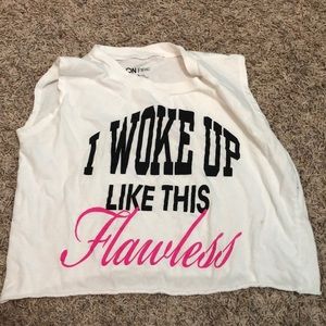 I Woke Up Like This tank top